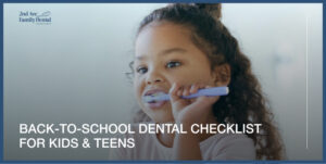 Back-to-School Dental Checklist for Kids & Teens